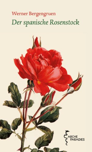 Preisvergleich Produktbild Der spanische Rosenstock: Novelle