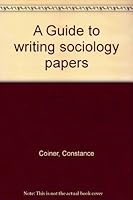 A Guide to writing sociology papers 0312353073 Book Cover