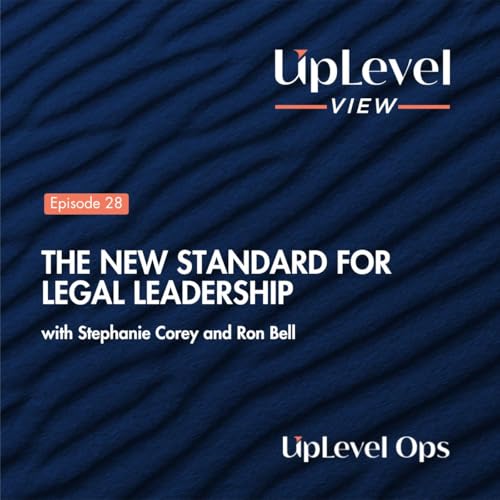 The New Standard for Legal Leadership