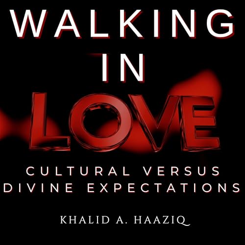 Walking in Love Audiolibro Por Khalid A. Haaziq arte de portada