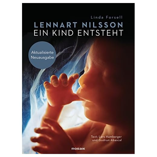 Ein Kind entsteht: Aktualisierte Neuausgabe