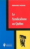 Le Syndicalisme Au Quebec 2890524140 Book Cover
