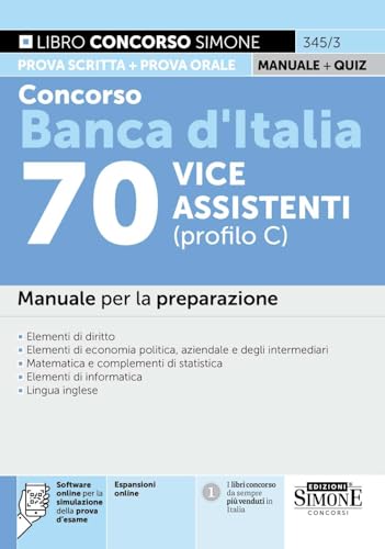 Concorso Banca d'Italia 70 vice assistenti (profilo C). Manuale per la preparazione