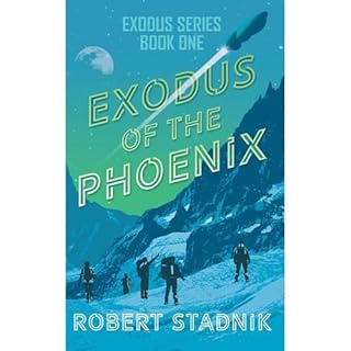 Exodus of the Phoenix Audiolibro Por Robert Stadnik arte de portada