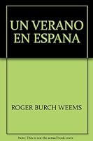 Un Verano En Espana B001B0MJMA Book Cover