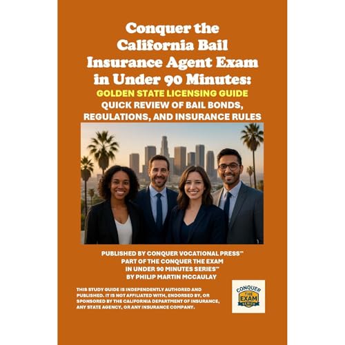Conquer the California Bail Insurance Agent Exam in Under 90 Minutes: Golden State Licensing Guide Audiolibro Por Philip Mart