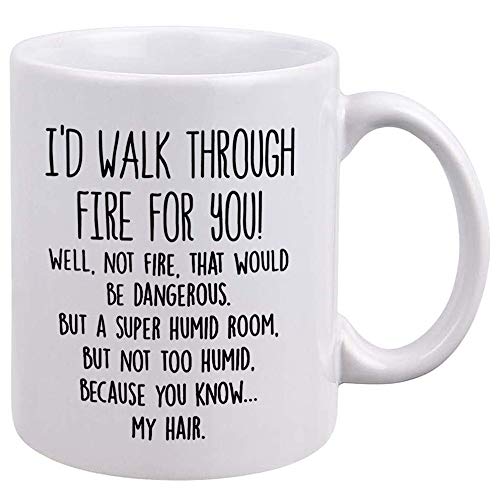 DQG CVT Best Friend Mug - I'd Walk Through Fire For You Funny Coffee Mug - Unique Family Mugs - Cool Birthday Christmas Gifts Idea For Men, Women, friends, and Coworkers - Novelty Tea Cup 11oz