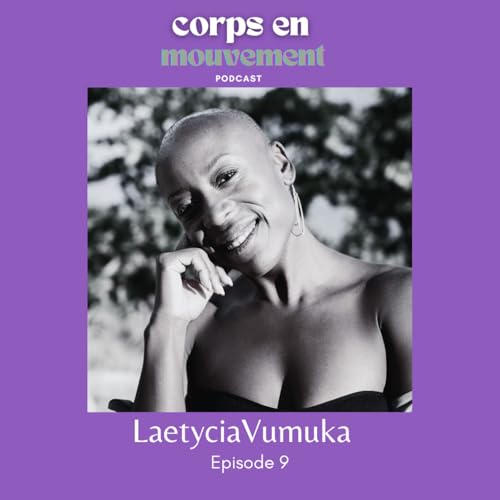 9 - Laetycia, professeure d’afro-fusion & salsa, coach en mobilité