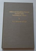 True Buckaroo Tales from the Vanishing West B000NPRIKM Book Cover