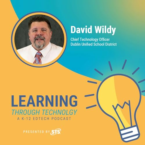 Cybersecurity & the Realities of School IT: David Wildy on Leading Tech in Public Education Podcast Por arte de portada