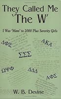 They Called Me 'The W' 1928623409 Book Cover