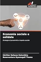 Economia sociale e solidale: Strategia di prossimità e impatto sociale (Italian Edition) 383815021X Book Cover