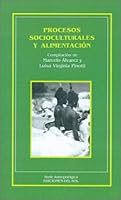 Procesos Socioculturales y Alimentacion (Serie Antropologica) 950941378X Book Cover