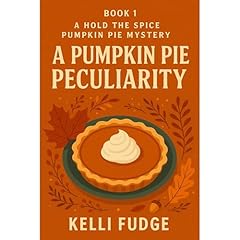 A Pumpkin Pie Peculiarity Audiolibro Por Kelli Fudge arte de portada