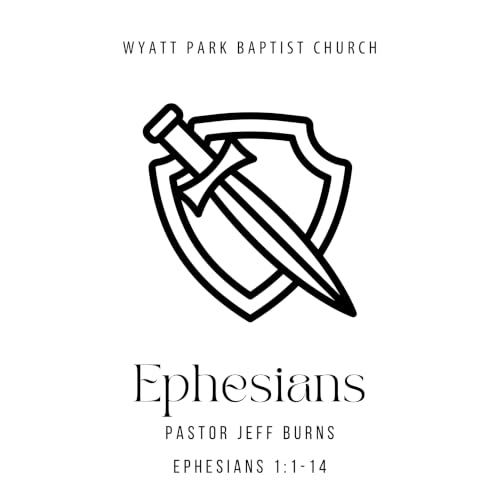 Sermon 8/16/26 - Ephesians 1:1-14