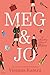 Meg and Jo (The March Sisters)