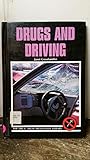Drugs and Driving (Drug Abuse Prevention Library)