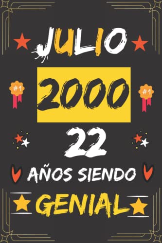 CUADERNO, JULIO 2000, 22 Años Siendo Genial: Regalo de 22 cumpleaños para mujeres y hombres, ideas de 22 cumpleaños... un cumpleaños... divertido, ... regalo de 22 cumpleaños para él/ella.