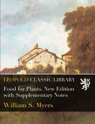 Food for Plants. New Edition with Supplementary Notes