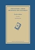 The Eastern / Greek Orthodox New Testament: Volume 3: Appendices