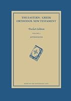 The Eastern / Greek Orthodox New Testament: Volume 3: Appendices 1939028094 Book Cover