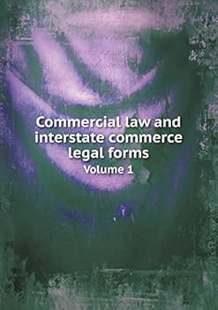 Paperback Commercial law and interstate commerce legal forms Volume 1 Book