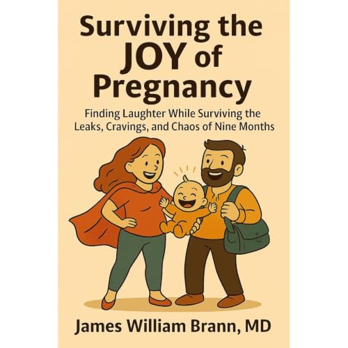 Surviving the JOY of Pregnancy Audiobook By James William Brann MD cover art