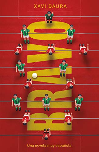 Bravo: Una novela muy española