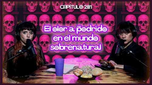 Cap.281: Un ser con forma de ni&ntilde;o y piel podrida me aterroriz&oacute;