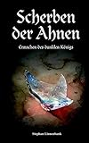  Scherben der Ahnen: Erwachen des dunklen Königs