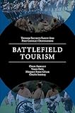Battlefield Tourism (Tourism Security-Safety and Post Conflict Destinations)