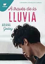 A través de la lluvia (edición revisada por la autora) (Trilogía Hermanos Hidalgo 3) (Wattpad)