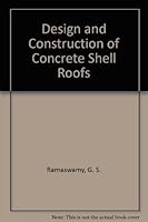 Design and Construction of Concrete Shell Roofs 0898740010 Book Cover