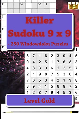 Killer Sudoku 9 x 9 - 250 Windowdoku Puzzles - Level Gold: I ask to give a review and your advice (9 x 9 PITSTOP)