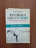 Picchiala con un fiore