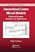 Generalized Linear Mixed Models: Modern Concepts, Methods and Applications (Chapman & Hall/CRC Texts in Statistical Science)