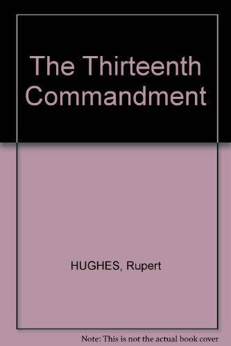 The Thirteenth Commandment [Unknown] B0097NX2U6 Book Cover