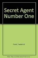 Secret Agent Number One 0708935516 Book Cover