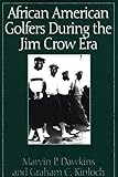 African American Golfers During the Jim Crow Era