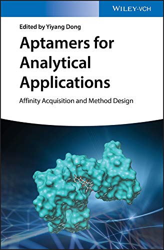 Aptamers for Analytical Applications: Affinity Acquisition and Method Design (English Edition)