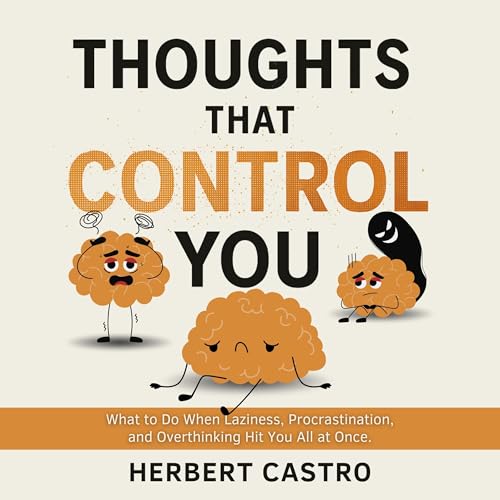 Page de couverture de Thoughts That Control You