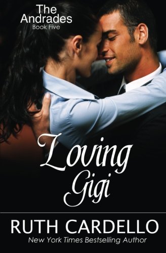Loving Gigi (The Andrades) (Volume 5)