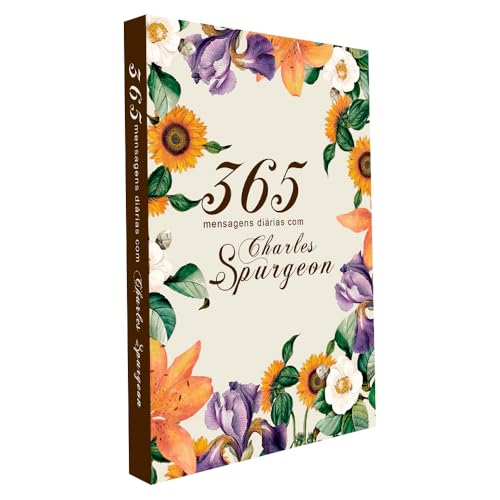 Devocional 365 Mensagens Diárias com Charles Spurgeon | Flores do...