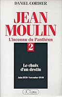 Le choix d'un destin (juin 1936 - novembre 1940) 270960809X Book Cover
