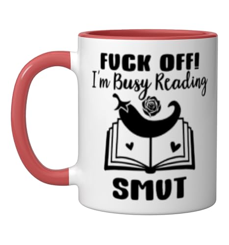 Fuck Off Im Reading Smut Reader Spicy Book Romantasy Smutty Ceramic Mug, Red/White