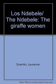 Paperback Los Ndebele/ The Ndebele: The giraffe women (Spanish Edition) [Spanish] Book