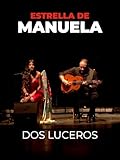 Dos luceros. Estrella de Manuela. Abril