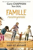  Famille recomposée: Créer un environnement sain et aimant