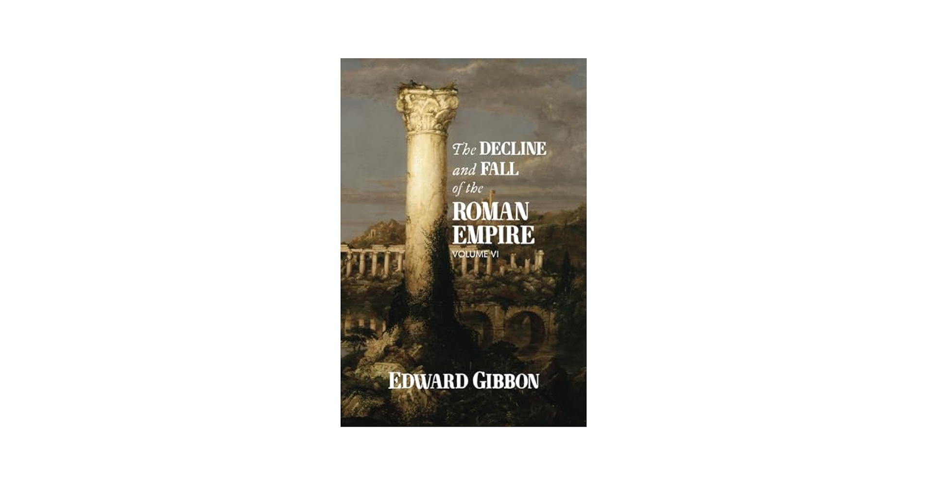 洋書 The Decline and Fall of the Roman Empire The Decline and Fall of the Roman Empire: Volume VI: Gibbon