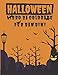 Halloween Libro da colorare Per bambini: Regali spaventosi di 4-8 anni per adolescenti, bambini piccoli, ragazze e ragazzi. Pipistrelli, zucche, ... streghe, case infestate - caratteri grandi